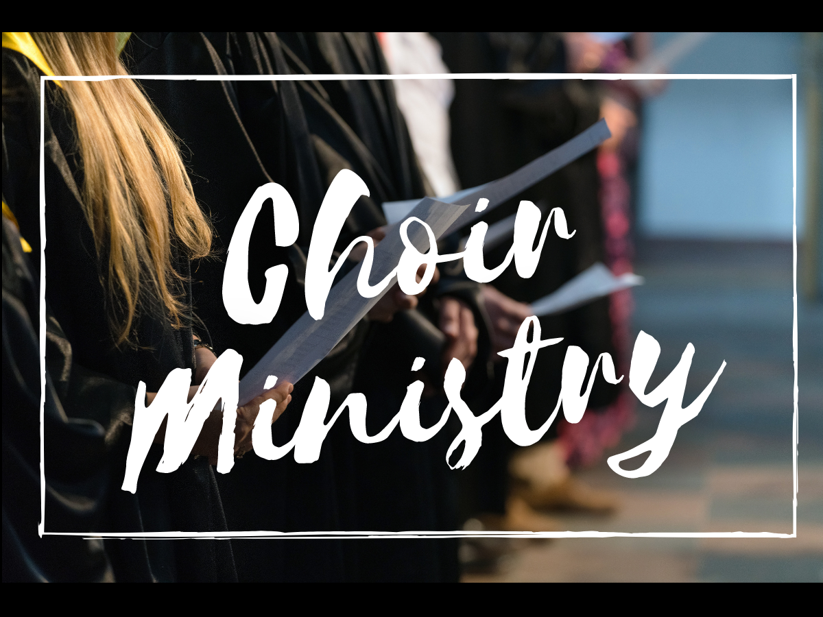 Choir Ministry Choir Ministry